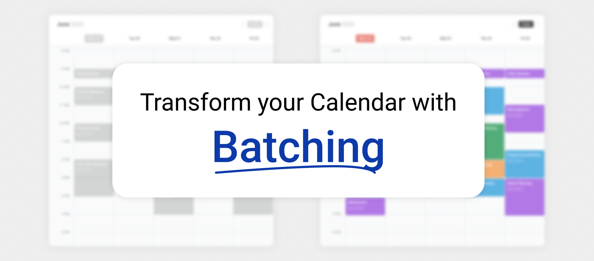 Batching Your Meetings Saves You Hours Every Week - Here’s How