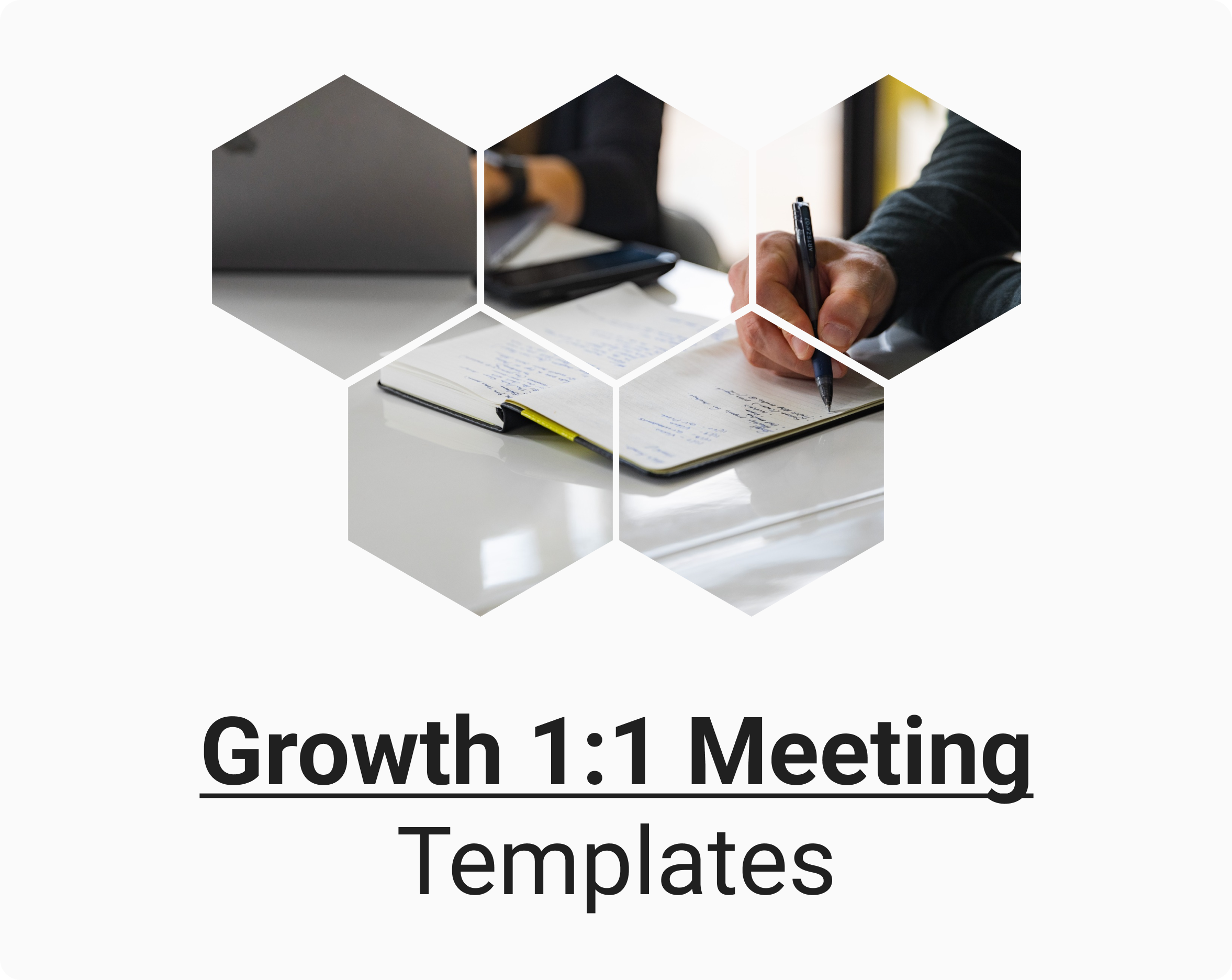 How to Run a Growth One-on-One Meeting (Free Templates)