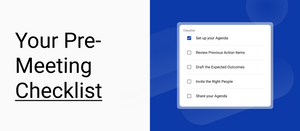 Your Pre-Meeting Checklist (Free Templates)