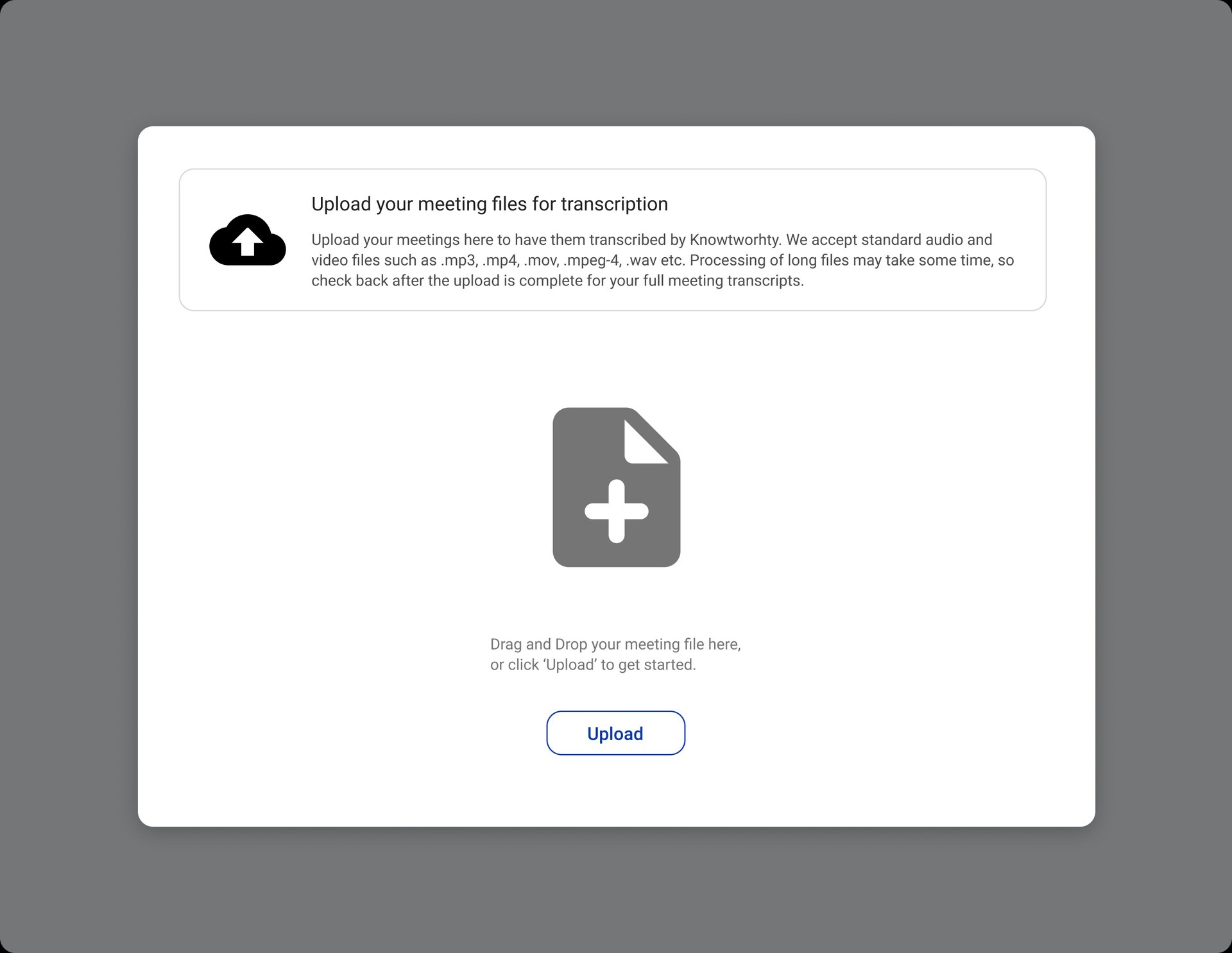 Upload audio and video files for transcription with Knowtworthy.